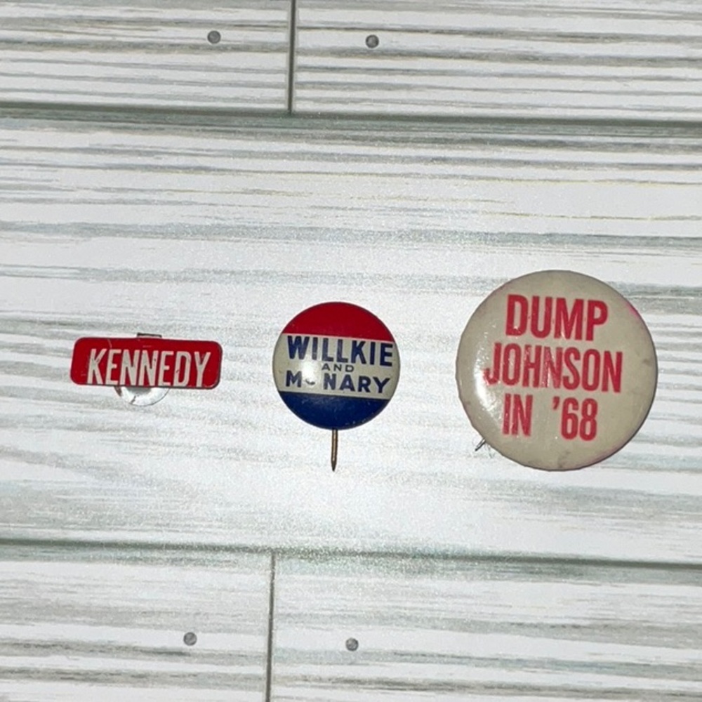 Political Campaign Buttons 1960 Kennedy 1940 Willkie & McNary 1968 Dump Johnson